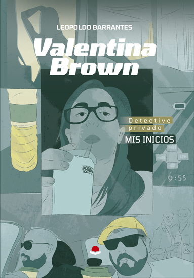 Valentina Brown Detective Privado. Mis inicios